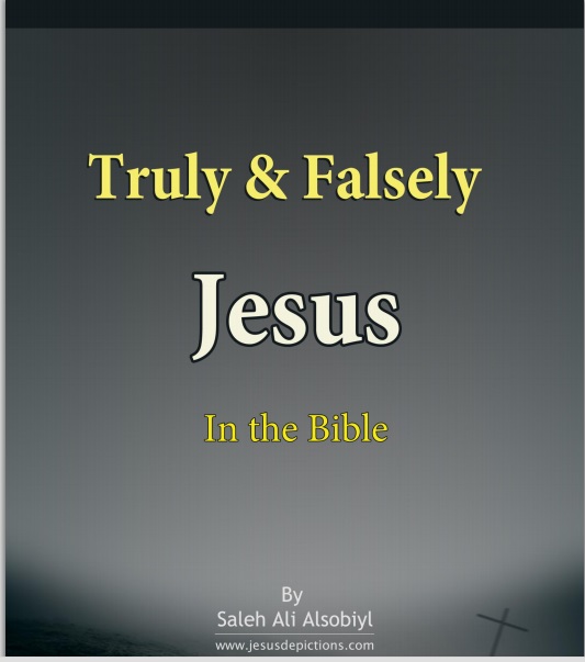 Truly & Falsely Jesus In the Bible